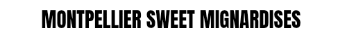 montpelliersweetmignardises